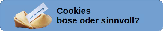 Cookies: böse oder sinnvoll